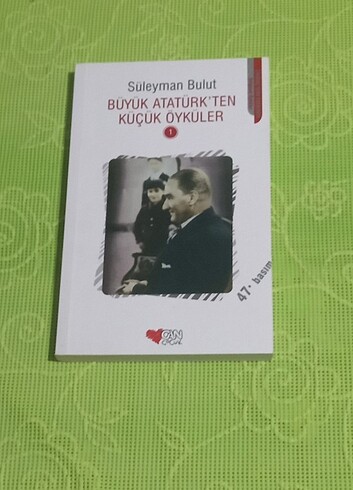 Büyük Atatürk'ten Küçük Öyküler ~Can Çocuk