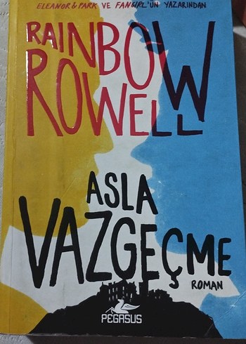 Asla Vazgeçme - Rainbow Rowell