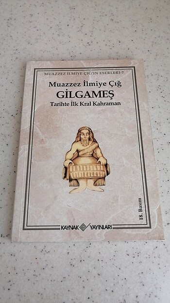 Gılgameş Gılgamış destanı muazzez İlmiye çığ 