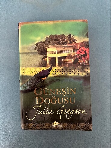 Güneşin Doğusu - Julia Gregson / Pegasus Yayınları