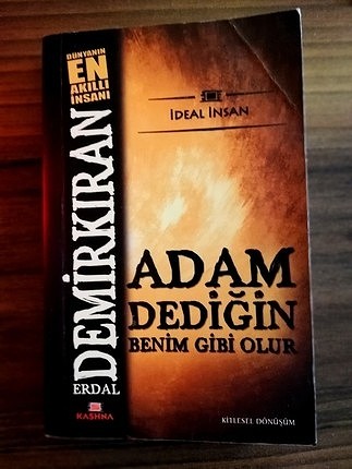 adam dediğin benim gibi olur Erdal Demirkıran 