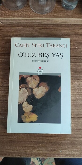 Cahit Sıtkı Tarancı Otuz beş yaş 