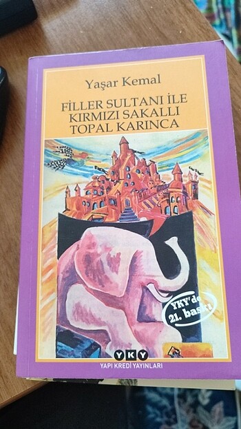 Yaşar Kemal Filler Sultanı İle Kırmızı Sakallı Topal Karınca 