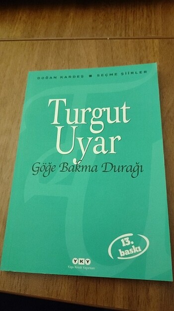 Göğe Bakma Durağı - Turgut Uyar