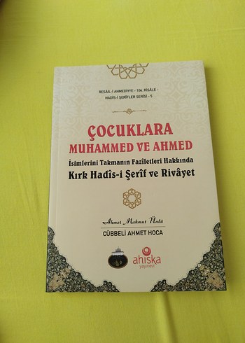 Çocuklara Muhammed ve Ahmed İsimlerinin Faziletleri Kitabı