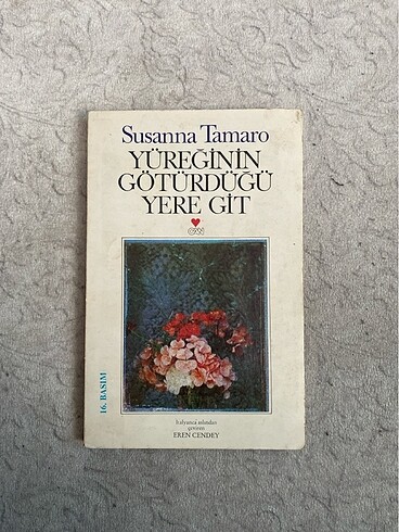 Yüreğinin Götürdüğü Yere Git Susanna Tamaro