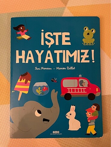 İşte Hayatımız! Çocuk kitabı