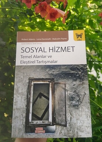 SOSYAL HİZMET TEMEL ALANLAR ve ELEŞTİREL TARTIŞMALAR 