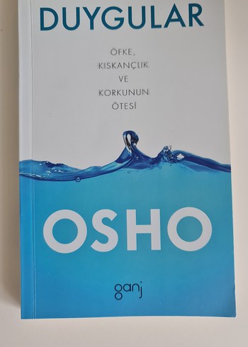 Duygular: Öfke, Kıskançlık ve Korkunun Ötesi - Osho