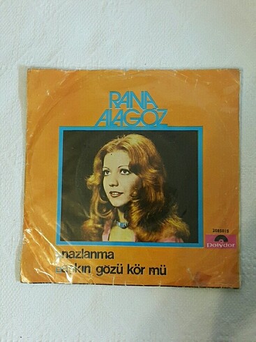 Rana Alagöz 45'lik plak -Nazlanma -Aşkın Gözü Kör mü
