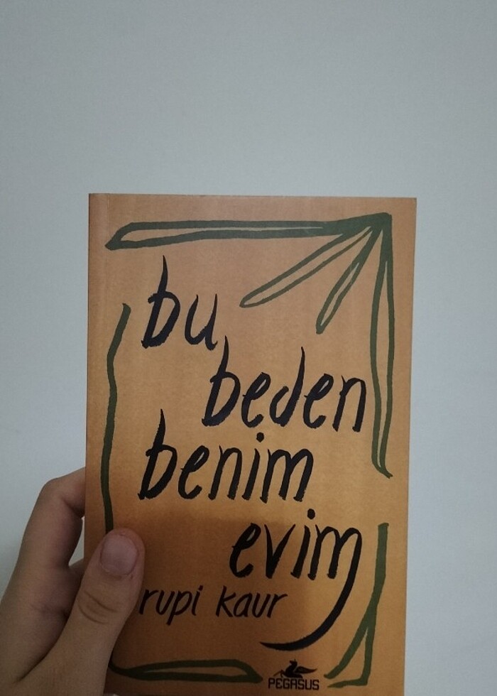 süt ve bal 
güneş veonun çiçekleri
bu beden benim evim
Rupi Kaur - Görsel 4
