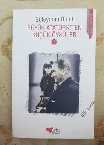 Büyük Atatürkten küçük öyküler 