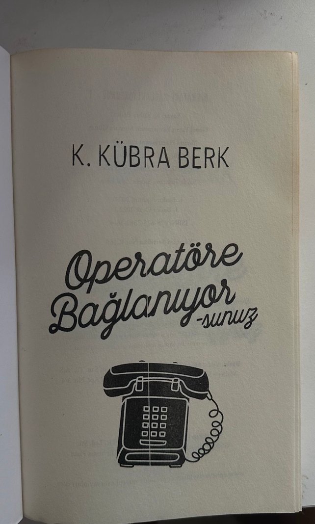 Operatöre Bağlanıyorsunuz - K. Kübra Berk - Görsel 3