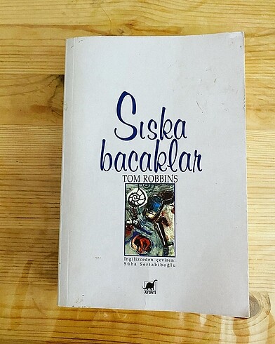 Tom robbins sıska bacaklar