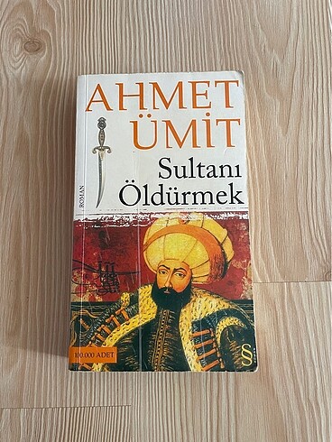 Ahmet Ümit Sultanı Öldürmek