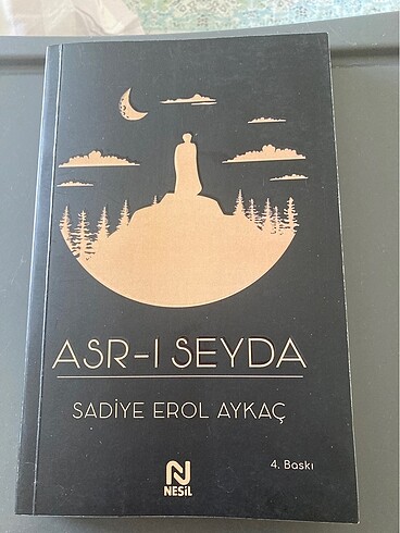 Asr-ı Seyda /Sadiye Erol Aykaç