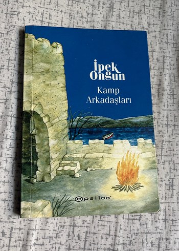 İpek Ongun - Kamp Arkadaşları Romanı