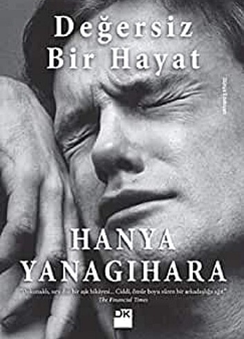 Değersiz Bir Hayat Hanya Yanagihara