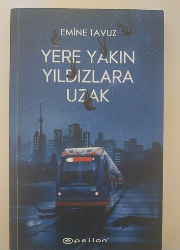 YERE YAKIN YILDIZLARA UZAK emine tavuz