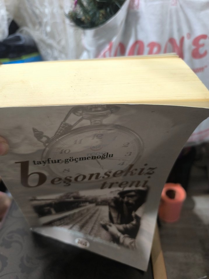 Beşonsekiz Treni - Tayfur Göçmenoğlu 754 sayfa - Görsel 2
