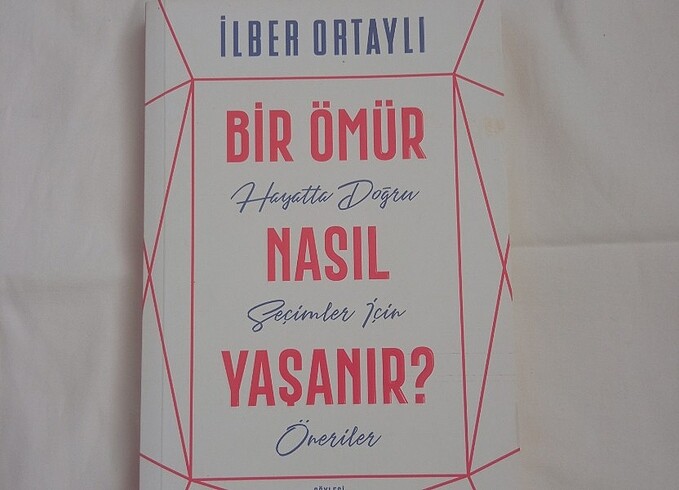 BİR ÖMÜR NASIL YAŞANIR 